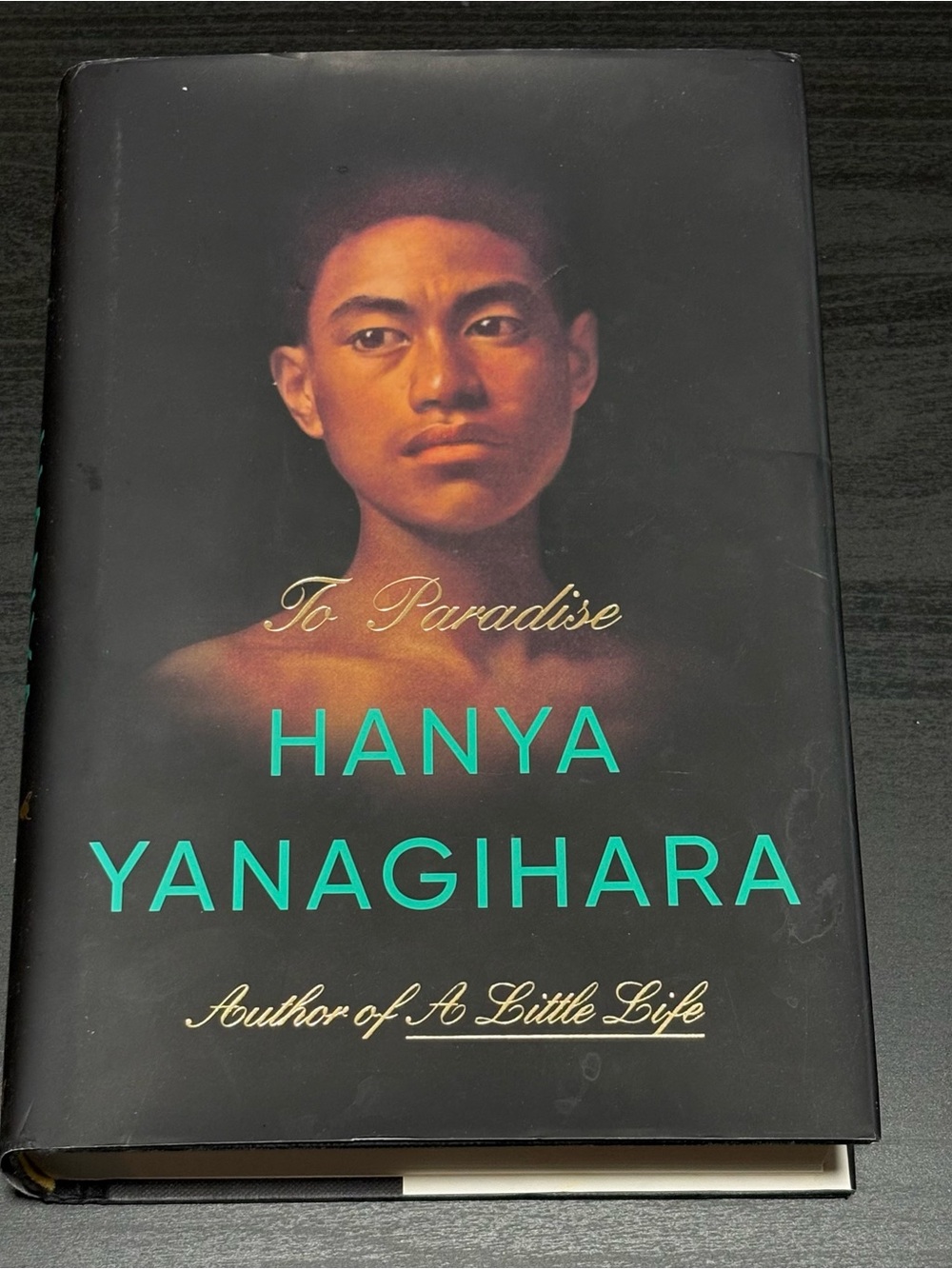 To Paradise by Hanya Yanagihara